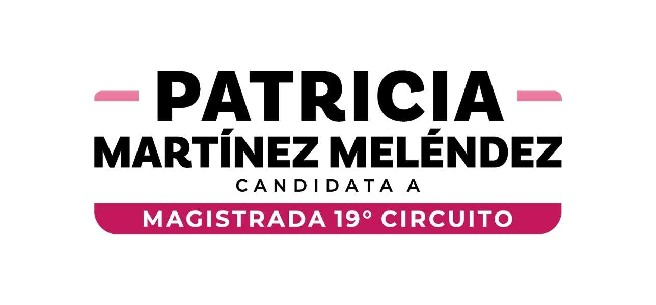 Marca Patricia Martínez Meléndez Candidata a Magistrada 19.º Circuito en negro y magenta.